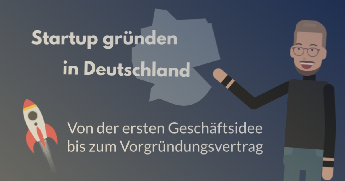 Die 4 ersten Schritte zur Startup-Gründung (mit Video)